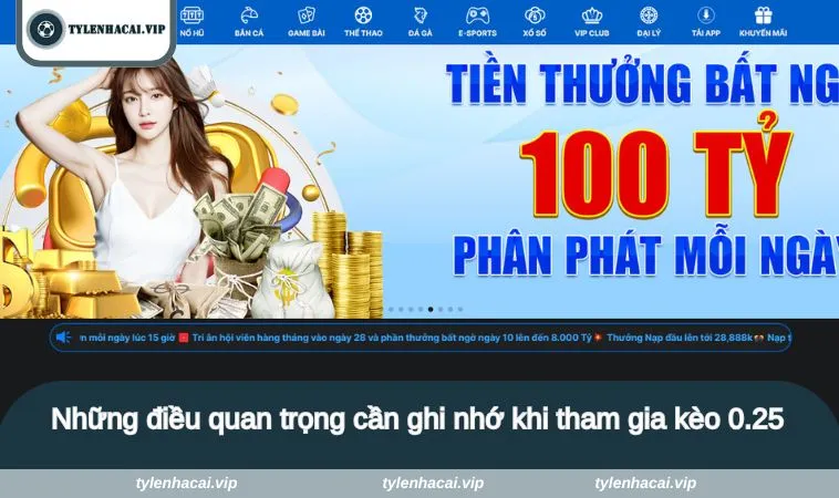 Những điều quan trọng cần ghi nhớ khi tham gia kèo 0.25
