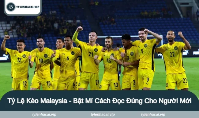 Tỷ lệ kèo Malaysia
